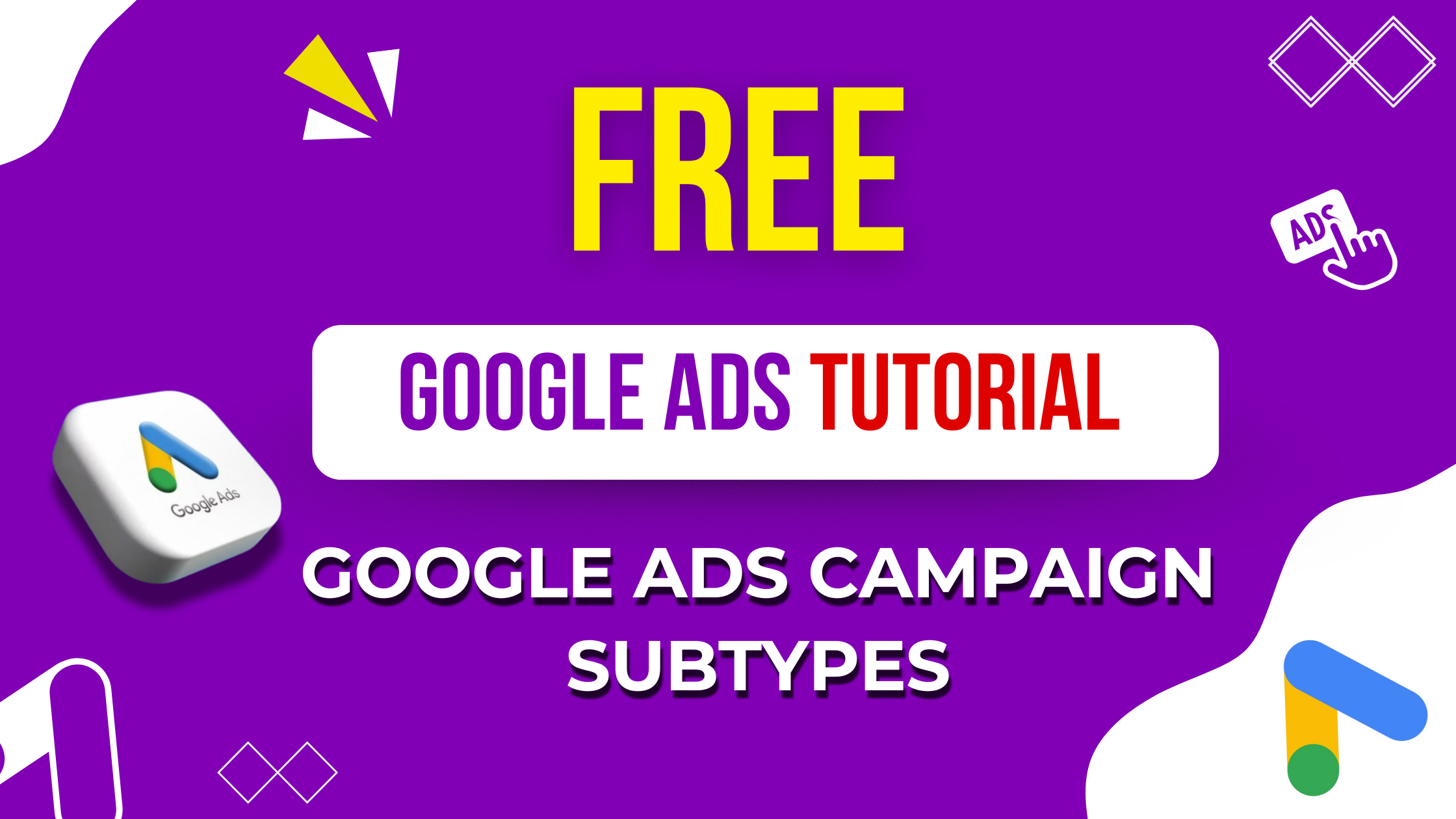 Google Ads Campaign Subtypes